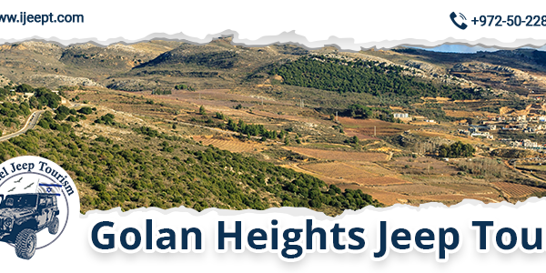 Golan Heights Jeep Tour