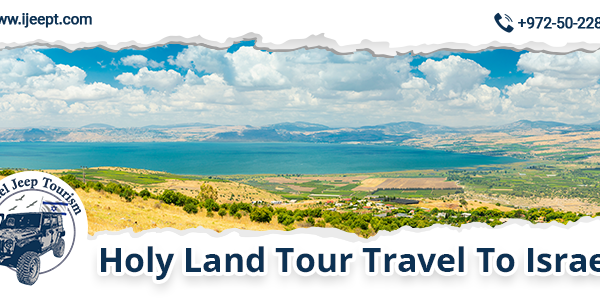 Holy Land Tour Travel To Israel